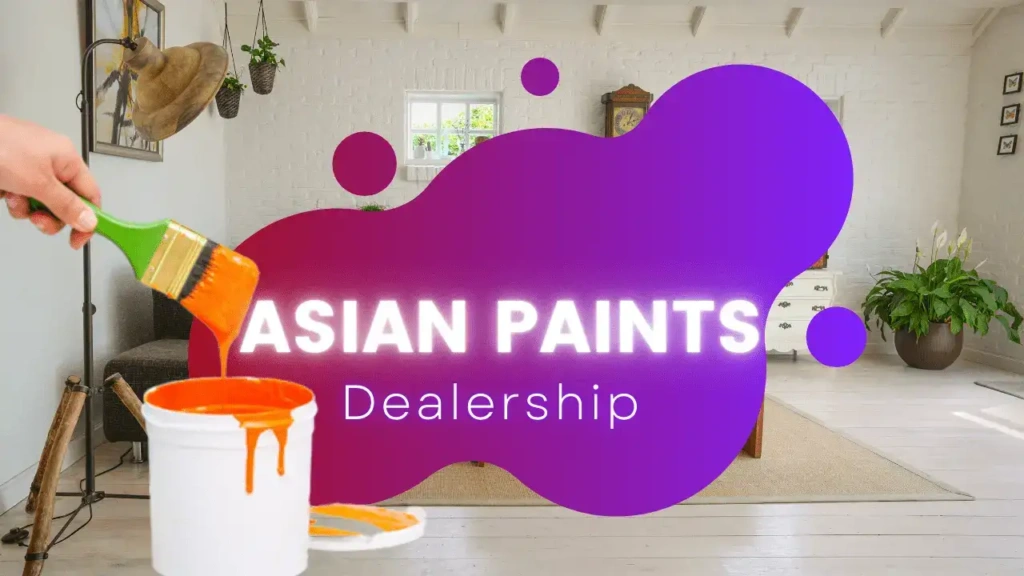 Asian Paint Franchise Kaise le